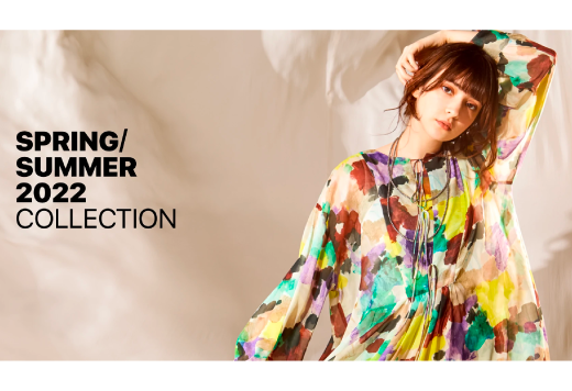 SPRING & SUMMER 2022 COLLECTION