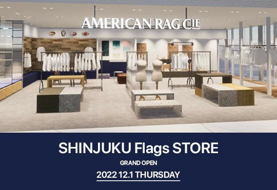 新宿Flags店 OPEN！